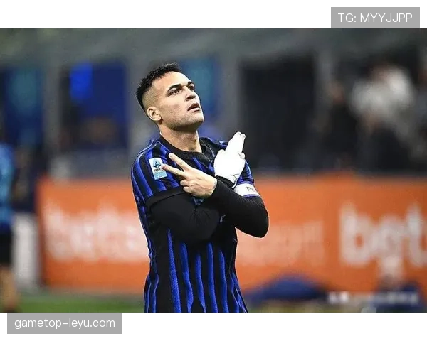 劳塔罗状态回暖，速度与爆发力助球队冲击胜利新高峰